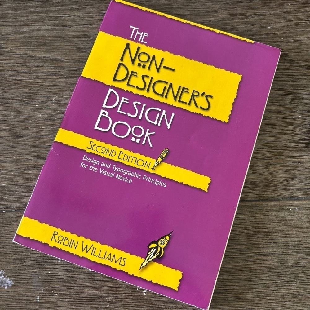 The Non-Designer’s Design Book by: Robin Williams paperback book